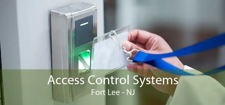 Access Control Systems Fort Lee - NJ