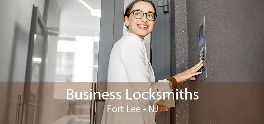 Business Locksmiths Fort Lee - NJ