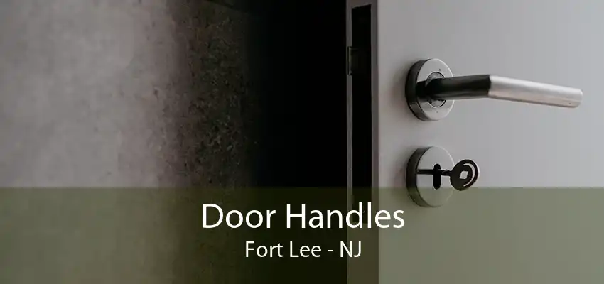 Door Handles Fort Lee - NJ