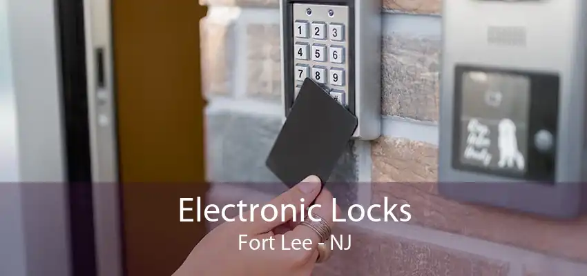 Electronic Locks Fort Lee - NJ