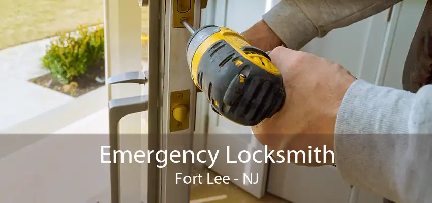 Emergency Locksmith Fort Lee - NJ