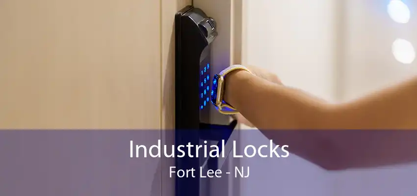 Industrial Locks Fort Lee - NJ