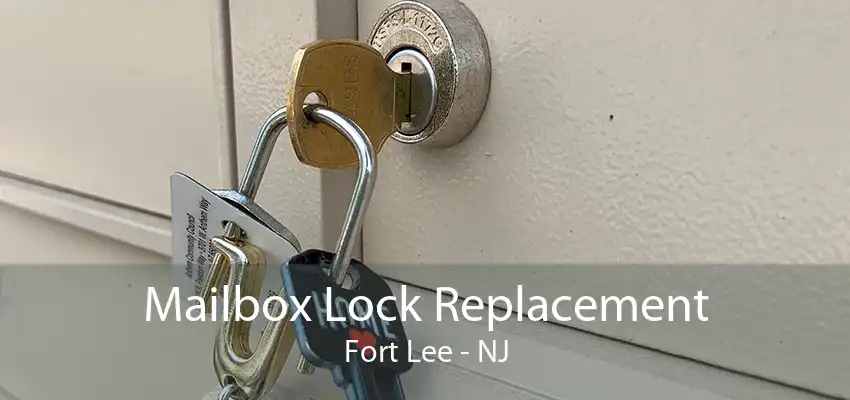 Mailbox Lock Replacement Fort Lee - NJ