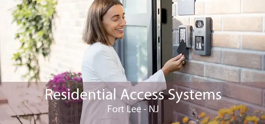 Residential Access Systems Fort Lee - NJ