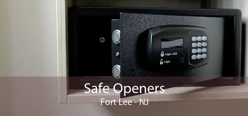 Safe Openers Fort Lee - NJ