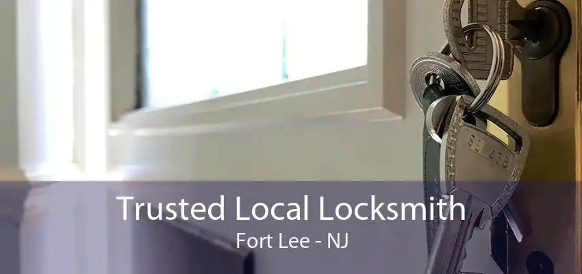 Trusted Local Locksmith Fort Lee - NJ